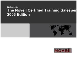 Welcome to The Novell Certified Training Salesperson (NCTS