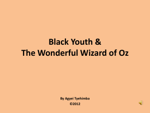 Black Youth & the Wonderful Wizard of Oz FULL