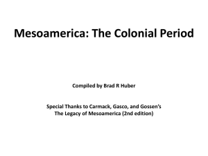 Mesoamerica: The Colonial Period