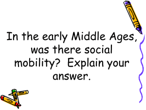 In the early Middle Ages, was there social mobility? Explain your