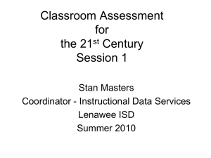 Classroom Assessment for the 21st Century Session 1