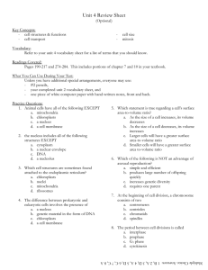Unit 4 Review Sheet (Optional) Key Concepts: cell structures