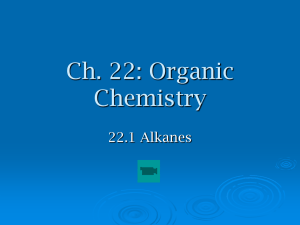 Ch. 22: Organic Chemistry