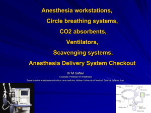 Anesthesia workstations, Circle breathing systems, CO2 absorbents