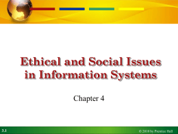 ethical and social issues in information systems Analyze the relationships among ethical, social, and political issues that are raised by information systems assess how information systems have affected. ethical and social issues in information systems Analyze the relationships among ethical, social, and political issues that are raised by information systems assess how information systems have affected.