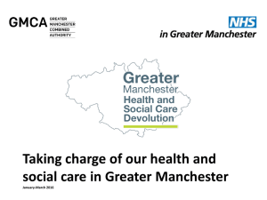 second presentation - Greater Manchester Health and Social Care