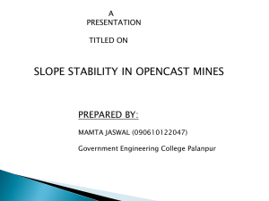 TITLE OF PROJECT Study of slope stability in lignite mines.