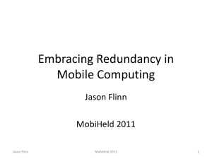 Applications of Redundancy in Mobile Computing
