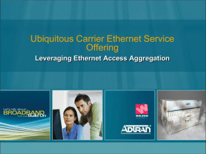 Ubiquitous Carrier Ethernet Service Offering