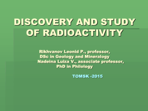 Discovery and Study of Radioac