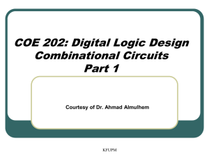 COE 202: Digital Logic Design Combinational Logic Part 4