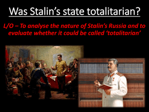 What was the nature of the Stalinist State?