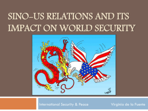 Sino-us Relations and its impact on World Security