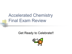 Accelerated Chemistry Final Exam Review