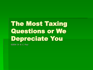 The Most Taxing Questions or We Depreciate You