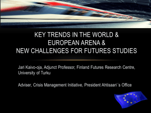 Key Trends in the World and European Arena and New Challenges