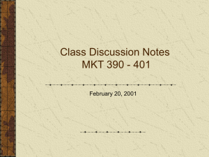 Class Discussion Notes MKT 390 -