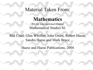 Material Taken From: Mathematics for the