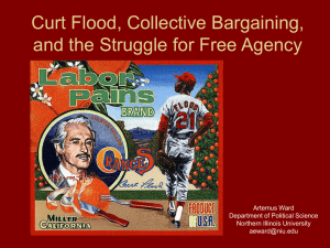 Curt Flood, Collective Bargaining and the Struggle for Free Agency
