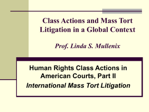 Class Actions and Mass Tort Litigation in a Global Context Prof