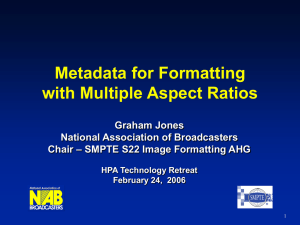 Metadata for Formatting with Multiple Aspect Ratios, Graham Jones