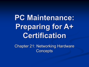Chapter 21 Networking Hardware Concepts