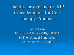 Facility Design and CGMP Considerations for Cell Therapy