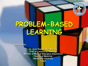 PROBLEM-BASED LEARNING Presented by