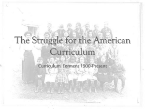 The Curriculum 1900-Present