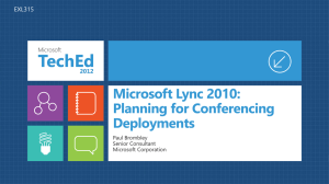 Microsoft Lync 2010: Planning for Conferencing Deployments