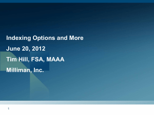 Indexing Options and More June 20, 2012 Tim Hill, FSA