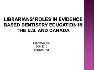 Librarians* Roles in Evidence Based Dentistry Education in the U.S.