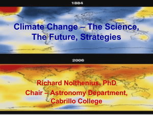 Climate Change * The Science, The Future, Strategies