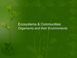 Ecosystems & Communities: Organisms and their Environments