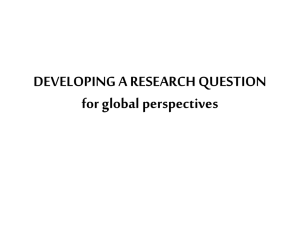 DEVELOPING A RESEARCH QUESTION