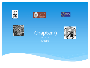 Chapter 9: Interest Groups