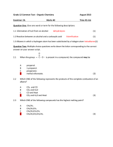 Grade 12 Common Test – Organic Chemistry August 2013 Examiner