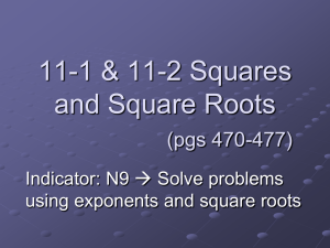 11-1 Squares and Square Roots (pgs 470-473)