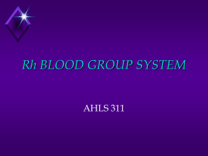 Rh BLOOD GROUP SYSTEM