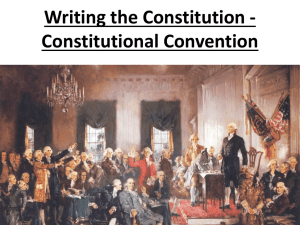 Writing the Constitution - Constitutional Convention 55