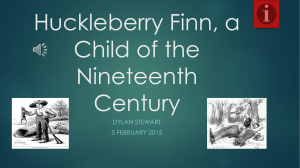 Huckleberry Finn, a Child of the Nineteenth Century
