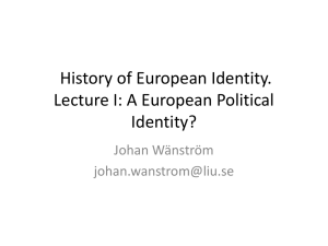 History of European Identity. Lecture I: A European Political