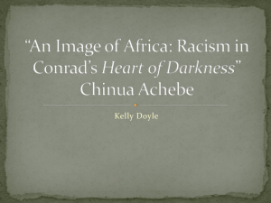 *An Image of Arica: Racism in Conrad*s Heart of Darkness* Chinua