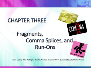 Fragments, Clauses and Run-ons