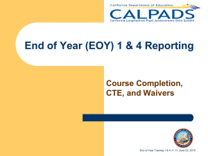 End of Year (EOY) 1 & 4 Reporting and Certification