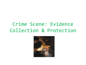 Crime Scene: Evidence Collection & Protection
