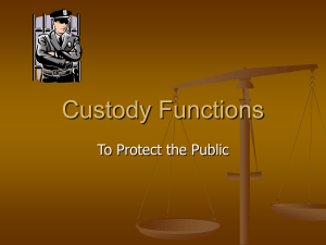 Custody Functions