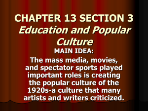 CHAPTER 13 SECTION 3 Education and Popular Culture MAIN