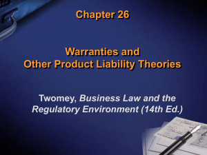 Chapter 26 Warranties and Other Product Liability Theories