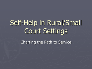 Webinar Presentation - Rural Courts and Self Help